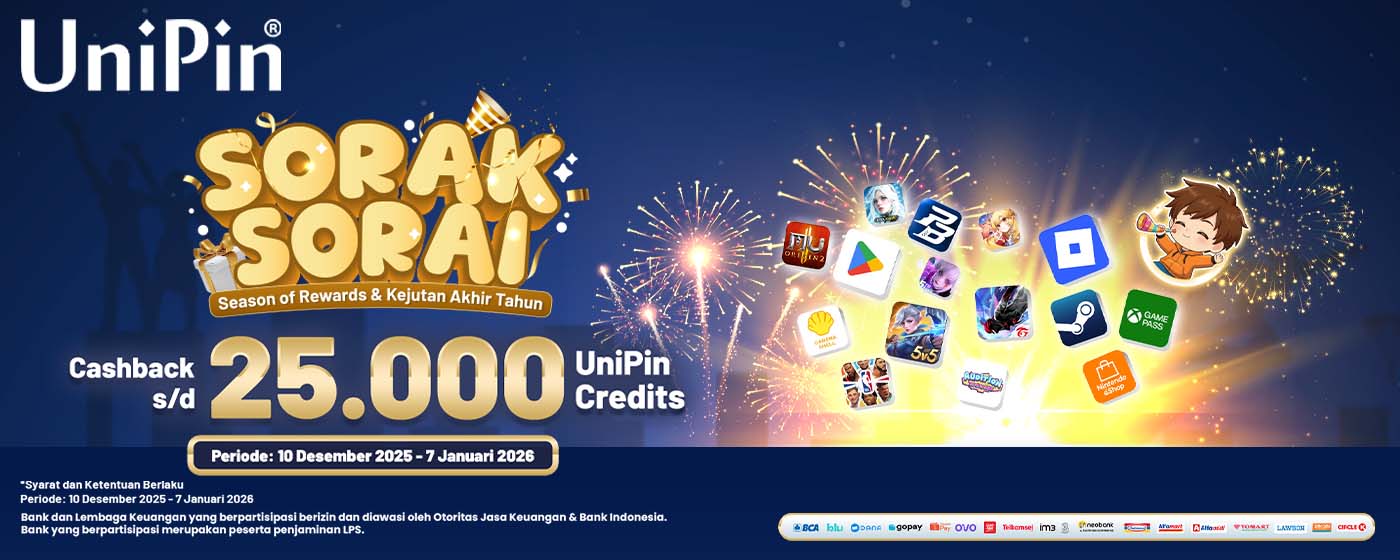 Cashback SORAK-SORAI di UniPin hemat hingga 25.000 UniPin Credits!
